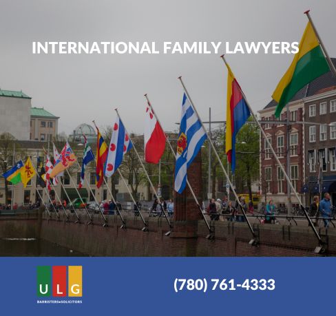 The Hague Convention Applications: How Ulasi Law Group, Family Lawyers in Edmonton, Alberta, Advocates for Clients in International Child Abduction Cases