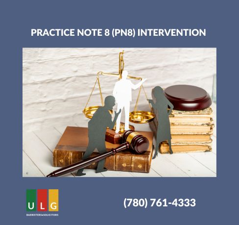 Practice Note 8 (PN8) Intervention lawyers in Edmonton