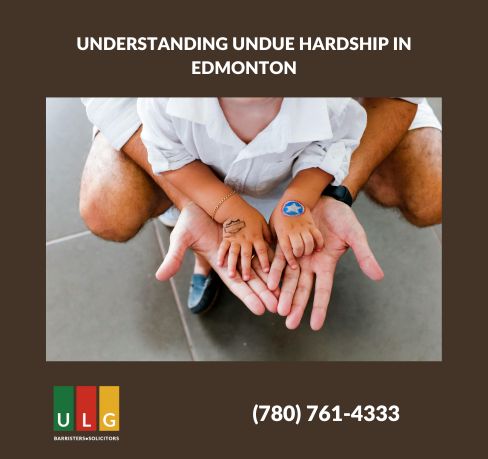 undue hardship in edmonton