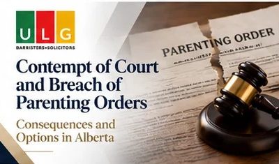 Contempt of Court and Breach of Parenting Orders in Alberta