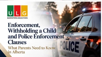 Enforcing parenting orders and police enforcement clauses in Alberta