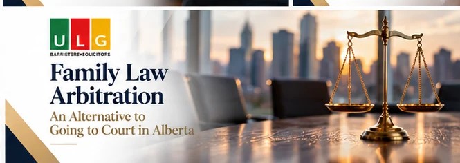 Family law arbitration as an alternative to court in Alberta