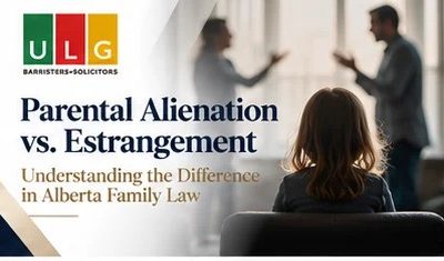 Parental Alienation vs. Estrangement in Alberta Family Law